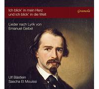 Ulf Bastlein – Ich Blick in Mein Herz (Lieder d'après Emanuel Geibel) – CD – NAXOS
