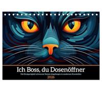 Ich Boss, du Dosenöffner (Tischkalender 2026 DIN A5 quer), CALVENDO Monatskalender: Hommage an die schwarzen Katzen in abstrakter Kunst