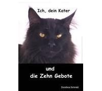 Ich, Dein Kater Und Die Zehn Gebote