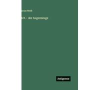 Ich - der Augenzeuge