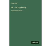 Ich - der Augenzeuge: in Großdruckschrift