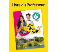 ich, du, wir - Allemand 6e - 2025 - Livre du professeur