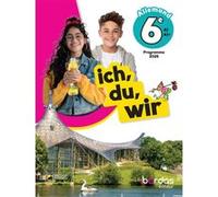Ich, du, wir - Allemand 6e - 2025 - Manuel - élève Élisabeth Lansel (Directeur éditorial), Élisabeth Lansel (Auteur), Laetitia Bally (Auteur), Sibylle Camhaji (Auteur), Charlotte Courtois (Auteur), Li