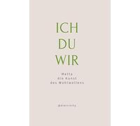 ICH | DU | WIR: Metta - die Kunst des Wohlwollens