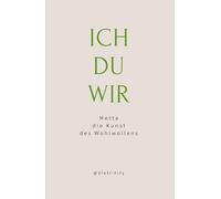ICH | DU | WIR: Metta - die Kunst des Wohlwollens