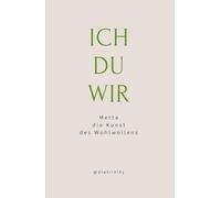 ICH | DU | WIR: Metta - die Kunst des Wohlwollens