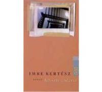 Ich, ein anderer Kertesz, Imre (Auteur)