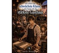 Ich erhielt die schwächste Klasse, also baute ich das stärkste Gasthaus: Ein Zimmer für den Dämonengeneral