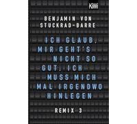 Ich glaub, mir geht's nicht so gut, ich muss mich mal irgendwo hinlegen: Remix 3