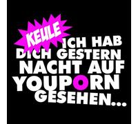 Ich Hab Dich Gestern Nacht Auf Youporn Gesehen. [Import]