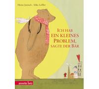 Ich hab ein kleines Problem, sagte der Bär: Geschenkbuch-Ausgabe