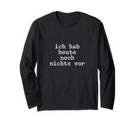 ich hab heute noch nichts vor Manche Longue