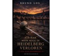 Ich hab mein Auge in Heidelberg verloren: Heidelberg