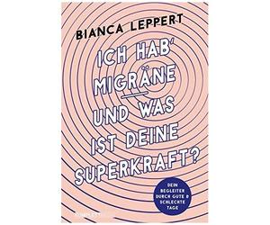 Ich Hab' Migräne - Und Was Ist Deine Superkraft?