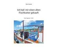 Ich Hab Mir Einen Alten Fischkutter Gekauft