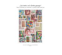 „ich hab’s mit farbe gesagt“: Texte und Bilder aus Momenten, in denen es fast leicht war