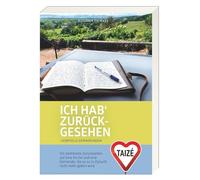 Ich hab' zurückgesehen: Liebevolle Erinnerungen - Ein dankbares Zurücksehen auf eine Kirche und eine Gemeinde, die es so in Zukunft nicht mehr geben wird