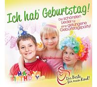 Ich Habe Geburtstag! Das Beste / le Meilleur pour Nos Enfants: Bon Anniversaire