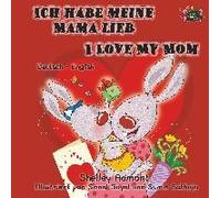 Ich Habe Meine Mama Lieb I Love My Mom