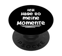 Ich habe So Meine Momente PopSockets PopGrip Adhésif