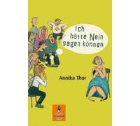 Ich hätte Nein sagen können