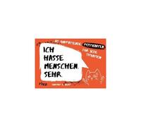 Ich Hasse Menschen. Sehr. - 20 (Un)Passende Postkarten Für Jede Situation