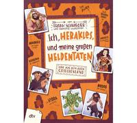 Ich, Herakles, Und Meine Großen Heldentaten. Live Aus Dem Alten Griechenland