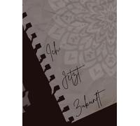 Ich. Jetzt. Zukunft.: Verewige deine Träume, Ziele, Visionen.