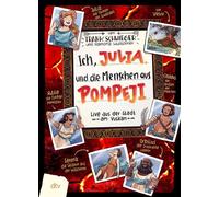 Ich, Julia, und die Menschen aus Pompeji Live aus der Stadt am Vulkan - Frank Schwieger - DTV - ebook (ePub) - Livre