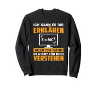 Ich Kann ES Dir Erklären, Ingénieur Physik Mathématik Sweatshirt