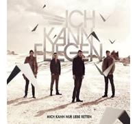 ICH KANN FLIEGEN - MICH KANN NUR LIEBE RETTEN (2-TRACK) CD SINGLE NEUF