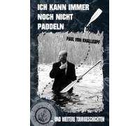 Ich Kann Immer Noch Nicht Paddeln