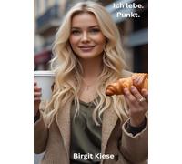 Ich lebe. Punkt.: Was das Leben wirklich ausmacht - jenseits von Perfektion