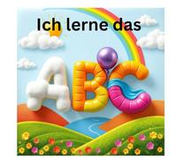 Ich lerne das ABC: Lernen mit Tieren