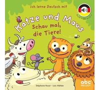 Ich Lerne Deutsch Mit Katze Und Maus - Schau Mal, Die Tiere! (1 Qr Code)