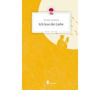 Ich lese die Liebe. Life is a Story - story.one