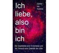 Ich Liebe, Also Bin Ich