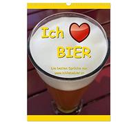 Ich liebe Bier (Wandkalender 2026 DIN A3 hoch), CALVENDO Monatskalender: Die besten Sprüche von www.ichliebebier.at