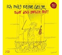 ICH MAG KEINE GEIGE,ABER DAS GEFÄLLT MIR 2 CD NEUF
