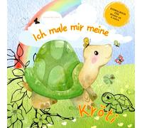 Ich male mir meine Kröti: Ein Ausmalbuch für Kinder ab 8 Jahre