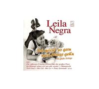 Leila Negra – Ich Mocht So Gern Nach.. – CD