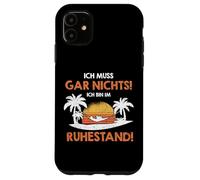 Ich Muss Gar Nichts ich Bin im Ruhestand Pension Coque pour iPhone 11