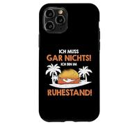 Ich Muss Gar Nichts ich Bin im Ruhestand Pension Coque pour iPhone 11 Pro