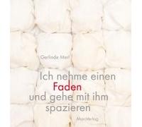 Ich Nehme Einen Faden Und Gehe Mit Ihm Spazieren