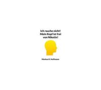 Ich Rauche Nicht! Mein Kopf Ist Frei Von Nikotin!