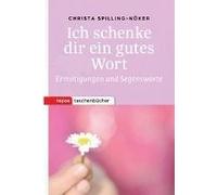 Ich Schenke Dir Ein Gutes Wort