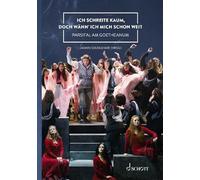 Ich schreite kaum, doch wähn' ich mich schon weit: Parsifal am Goetheanum