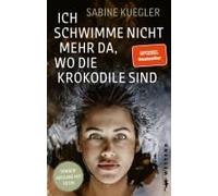 Ich Schwimme Nicht Mehr Da, Wo Die Krokodile Sind