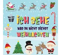 Ich Sehe Was Du Nicht Siehst - Weihnachten: Findest Du Den Weihnachtsmann, Die Elfen Und Das Rentier? - Ein Lustiges Winter-Weihnachtsspiel Zum Suchen