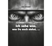 Ich sehe was, was Du auch siehst, ...
